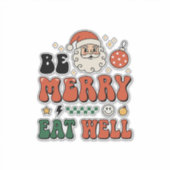 Kerstmis wees vrolijk eet goed kerstman ontwerp sticker (Voorkant)
