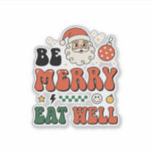 Kerstmis wees vrolijk eet goed kerstman ontwerp sticker (Voorkant)