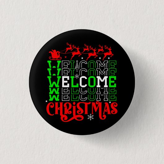 Kerstmis welkom ronde button 3,2 cm (Voorkant)