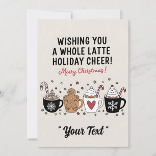 Kerstmis, wij wensen u een hele latte koffieplezie kaart