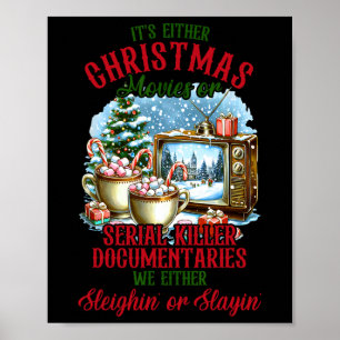 Kerstmis Xmas Het is óf kerstfilms óf seriemoorden Poster