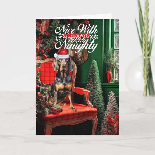 Kerstmis Zwart Tan Coonhound Ondeugend of Mooi Feestdagen Kaart (Voorkant)