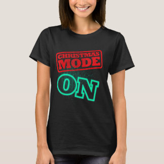 Kerstmodus Aan T-shirt
