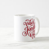 Kerstmug met Jingle Vibes Only Koffiemok (Voorkant rechts)