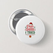 Kerstmuts Geschenkdoos Lieve Kerstman Geprobeerd Ronde Button 5,7 Cm (Voorkant /achterkant)