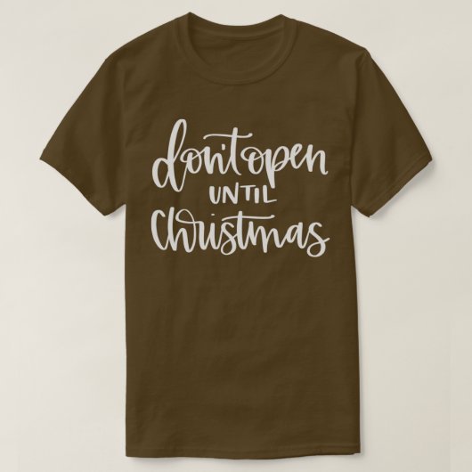 Kerstpauze Niet open tot Kerstmis T-shirt (Design voorkant)
