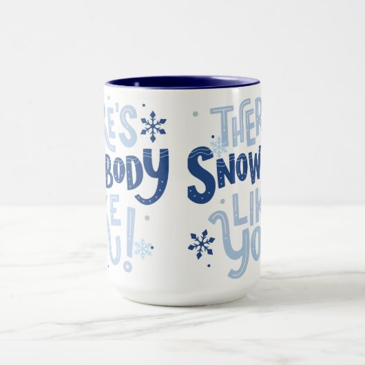 Kerstquote Mok - Er is Snowbody zoals jij (Midden)