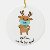Kerstrenrendiertje 2020 Oh dromer geen goed jaar Keramisch Ornament (Voorkant)