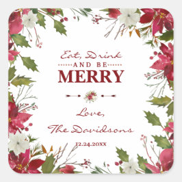 Kerstrode Poinsettia Eat-Drink en is Merry Vierkante Sticker