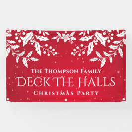 Kerstrood en witte Holly, Dekhallen, Partij Spandoek