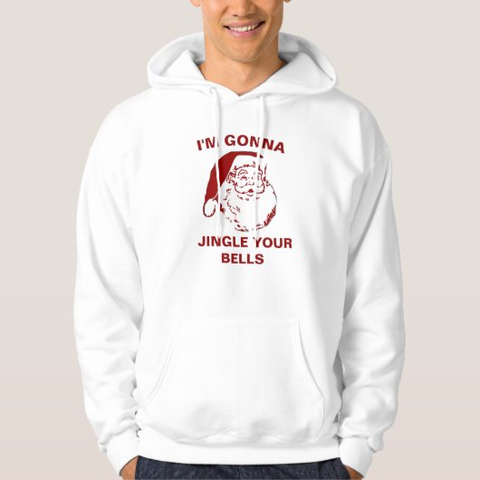 kerstshirt dat ik JINGLE JINGLE JINGLE JE WIT'S BE Hoodie (Voorkant)