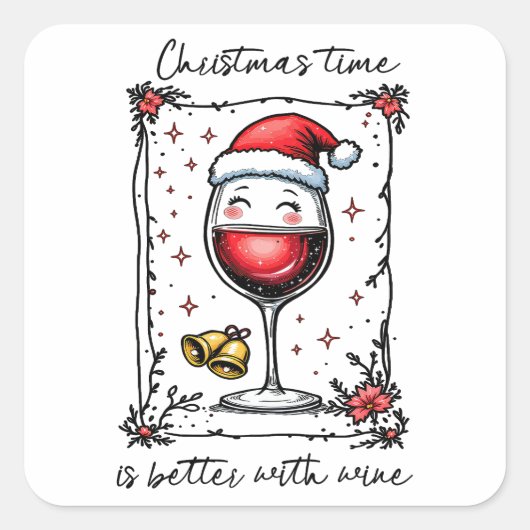 Kersttijd is leuker met wijn vierkante sticker (Voorkant)