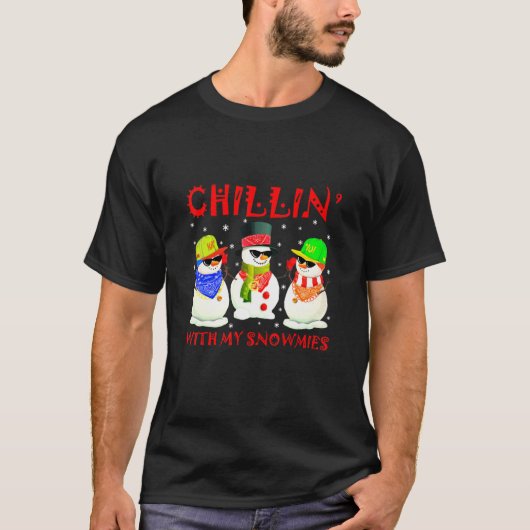 Kersttop hap muziek snowman chillin met mijn sn t-shirt (Voorkant)