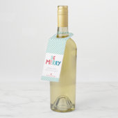 KERSTVAKANTIE CADEAU wees vrolijk leuk kleurrijk t Flessenhanger (Schuin)