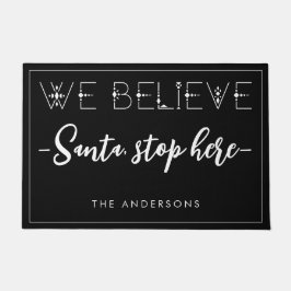 Kerstvakantie Wij geloven dat de Kerstman hier sto Deurmat