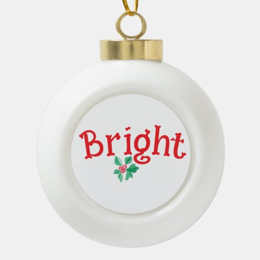 Kerstvakantie woord "Bright" gepersonaliseerd Keramische Bal Ornament (Voorkant)