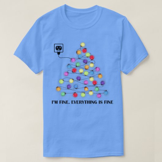 Kerstverlichting. Alles is prima. T-shirt (Design voorkant)