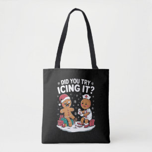 Kerstverpleegster Heb je geprobeerd het te bevriez Tote Bag