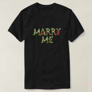 Kerstvoorstel Marry me T-shirt