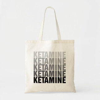 Ketamine-Tas Tote Bag