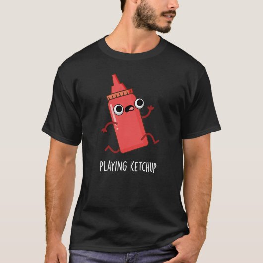 Ketchup Funny Sauce Pun Dark BG afspelen T-shirt (Voorkant)
