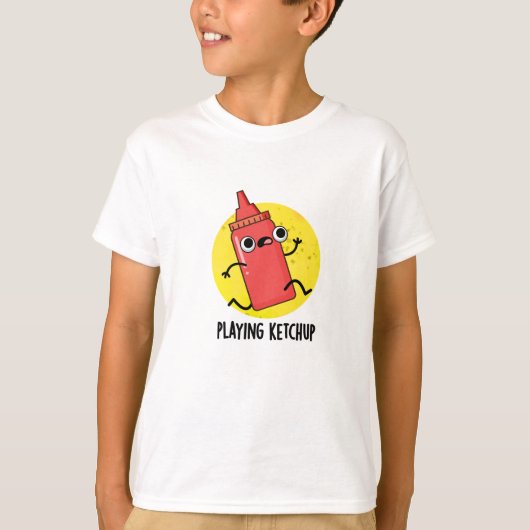 Ketchup Funny Sauce Pun spelen T-shirt (Voorkant)