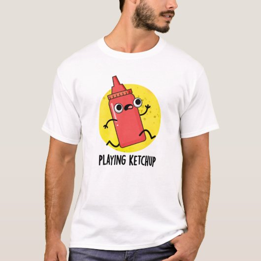 Ketchup Funny Sauce Pun spelen T-shirt (Voorkant)
