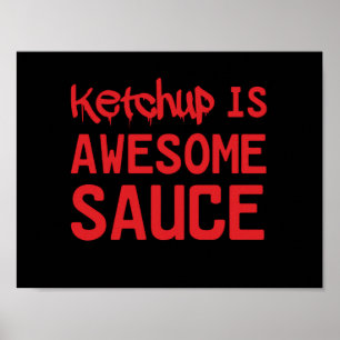 Ketchup is Geweldige saus Poster