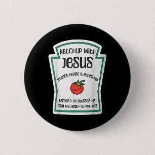 Ketchup Met Jezus Grappige Woordspeling Pun Christ Ronde Button 5,7 Cm