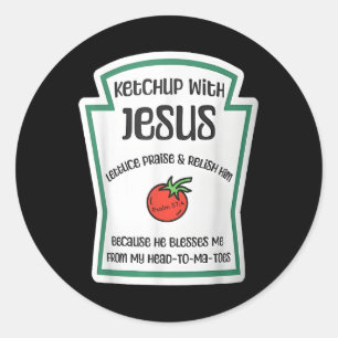 Ketchup Met Jezus Grappige Woordspeling Pun Christ Ronde Sticker