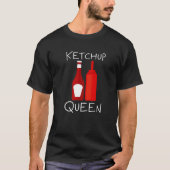 Ketchup Queen — T-shirt (Voorkant)