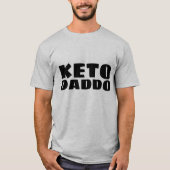 KETO DAD DADDO T-shirts (Voorkant)
