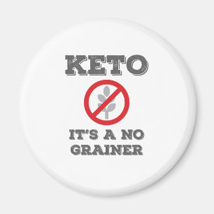 Keto Diet Low Carb Diet Het is geen Grainer Funny  Magneet