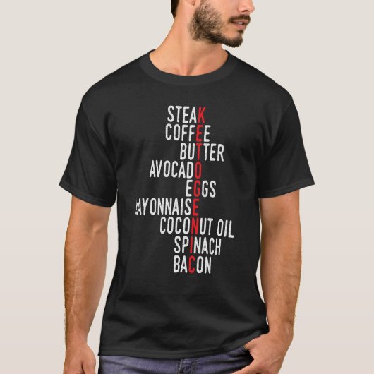 Keto Quote Low Carb Ketogenic Food Ketosis T-shirt (Voorkant)