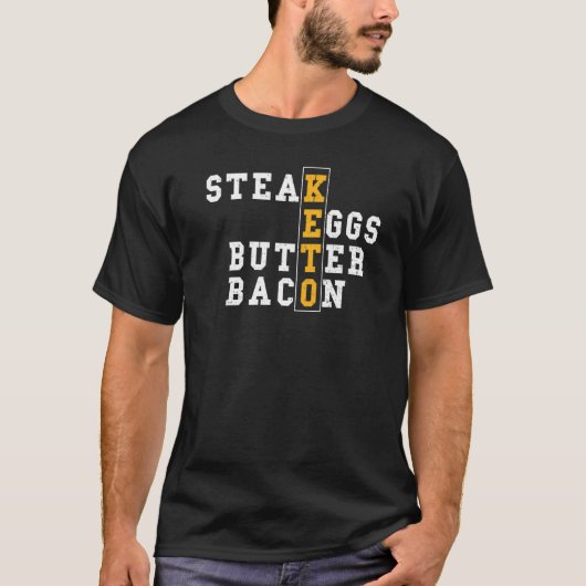 Keto Steak Eggs Butter Bacon - Eieren T-shirt (Voorkant)