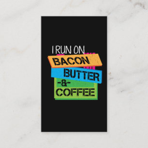 Keto T Shirt ik loop op Bacon Butter en Koffee Ket Visitekaartje