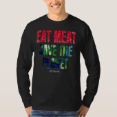 Ketogeen vlees eet de planeet te redden Dr. Shawn  T-shirt (Voorkant)