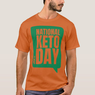 Ketogene diëet van de nationale keto-dag t-shirt