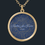 Ketting Blue & Golden Roos-families zijn voor alti<br><div class="desc">Ketting weergegeven in Gouden Toon met een Gouden multi-roos print over Deep Blue achtergrond en tekst van "Families Are Forever 2018" in fancy script van Lichtblauw. Pas dit ketting aan en kies uw stijl of verander kleuren. Of koop zoals ontworpen.</div>
