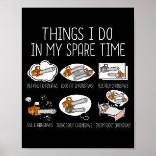 Kettingzaag Gift Mannen Houtwerker Lumberjack Arbo Poster