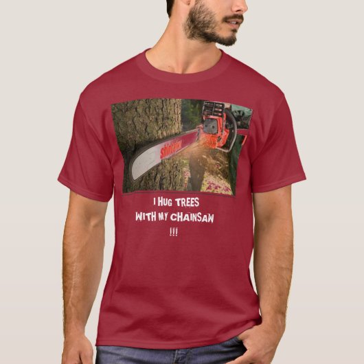 Kettingzaag, IK HUG TREES                          T-shirt (Voorkant)