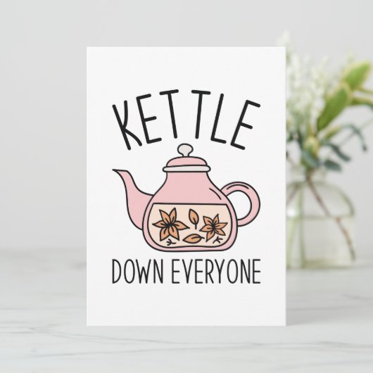 Kettle Down Iedereen Bedankkaart (Staand voorkant)