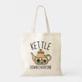 Kettle Down Iedereen Tote Bag (Achterkant)