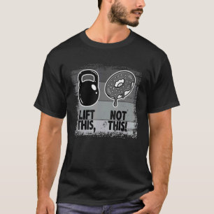 Kettlebell Donut Workout for Men Women Fitness Go T-shirt