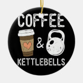 Kettlebells Coffee HIIT Fitness Workout Gym Keramisch Ornament (Voorkant)
