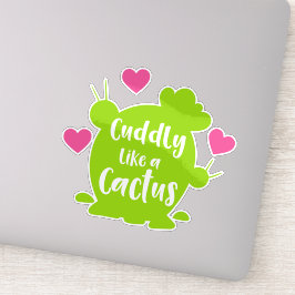 Keuk als een Cactus, Cacti, Succulent, Harten Sticker