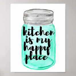 Keuken is mijn gelukkige Poster