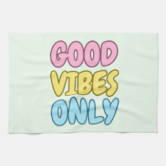 Keukenhanddoek met alleen goede vibraties