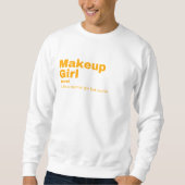 keup Girl - Makeup Trui (Voorkant)