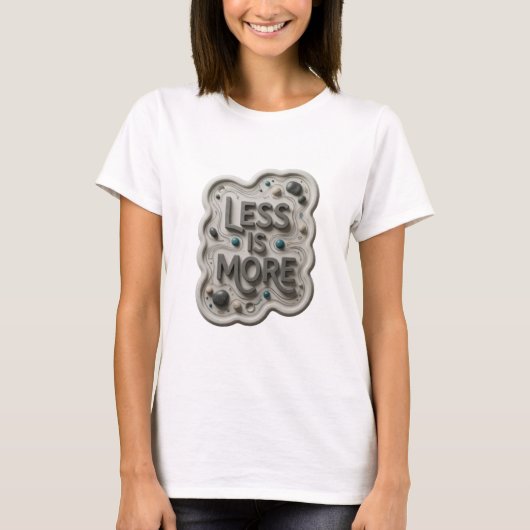 Keurig grijze LESS IS MORE shirt ontwerp (Voorkant)
